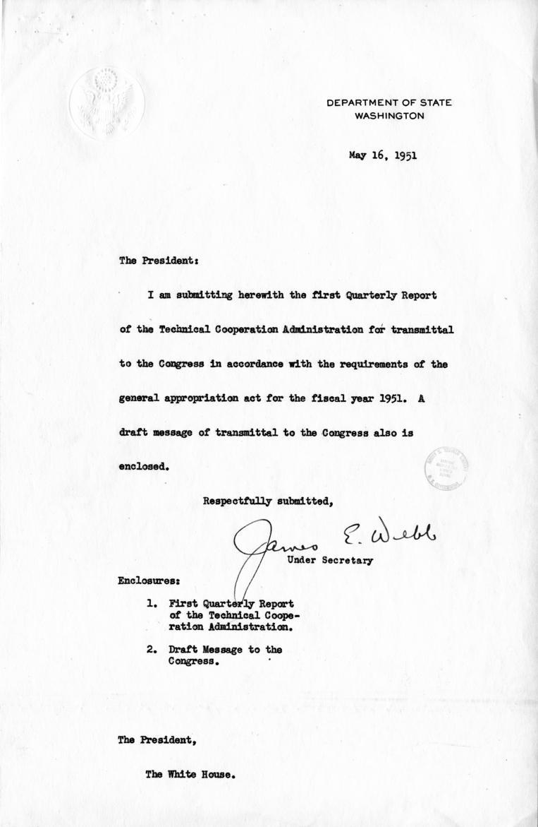 James Webb to Harry S. Truman, with Attached Quarterly Report of the Technical Cooperation Administration
