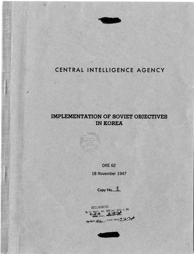 &quot;Implementation of Soviet Objectives in Korea,&quot; Office of Reports and Estimates 62