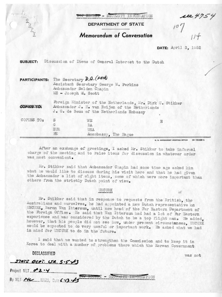 Memorandum of Conversation with Foreign Minister Dirk U. Stikker of the Netherlands, Ambassador S. Herman van Roijen of the Netherlands, J. G. de Beus of the Netherlands Embassy, George W. Perkins, United States Ambassador to the United States Selden Chap