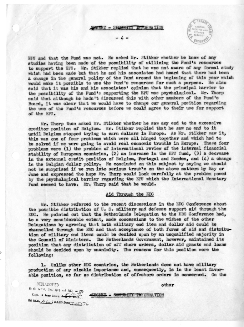 Memorandum of Conversation with Foreign Minister Dirk U. Stikker of the Netherlands, Ambassador S. Herman van Roijen and J. G. de Beus of the Netherlands, Averell Harriman, George W. Perkins, Willard L. Thorp, and Joseph W. Scott