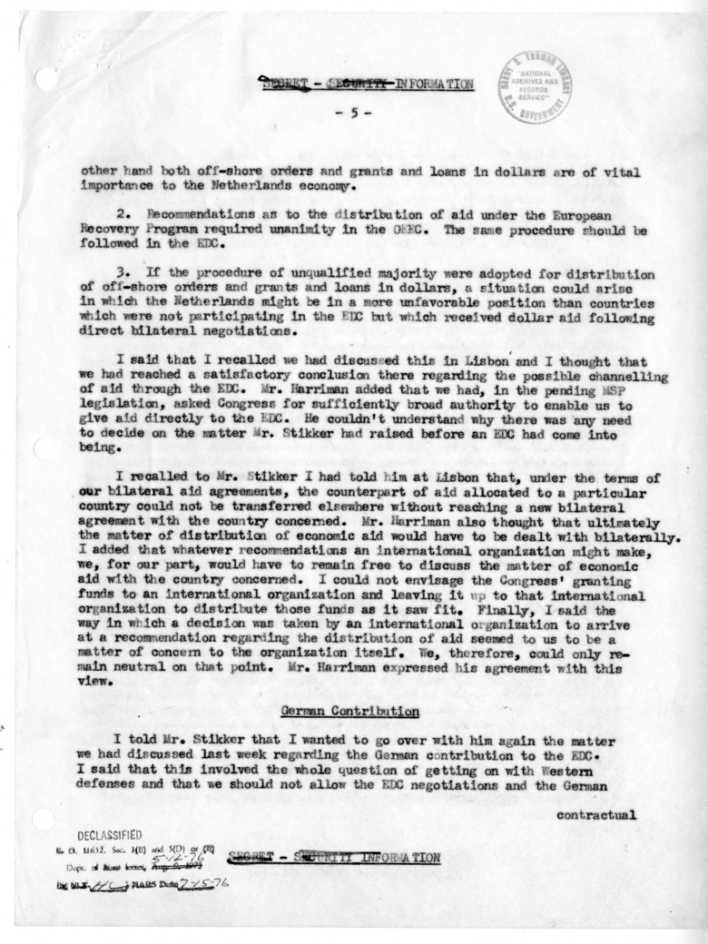 Memorandum of Conversation with Foreign Minister Dirk U. Stikker of the Netherlands, Ambassador S. Herman van Roijen and J. G. de Beus of the Netherlands, Averell Harriman, George W. Perkins, Willard L. Thorp, and Joseph W. Scott
