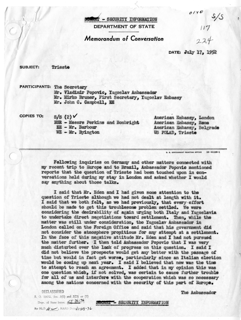 Memorandum of Conversation with Ambassador Vladimir Popovic of Yugoslavia, First Secretary Dr. Mirko Bruno of the Embassy of Yugoslavia, and John C. Campbell