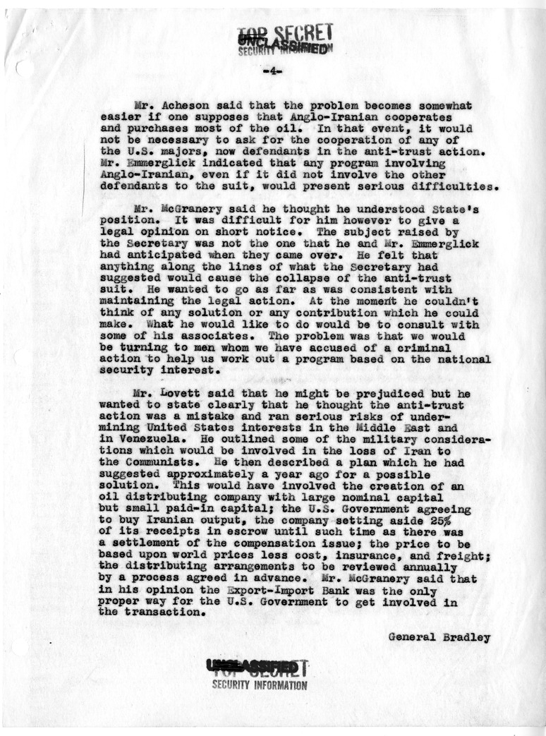 Memorandum of Conversation with Secretary of the Treasury John Snyder; Andrew N. Overby; Secretary of Defense Robert Lovett; General Omar Bradley; Attorney General James McGranery; Leonard J. Emmerglick; and Paul Nitze