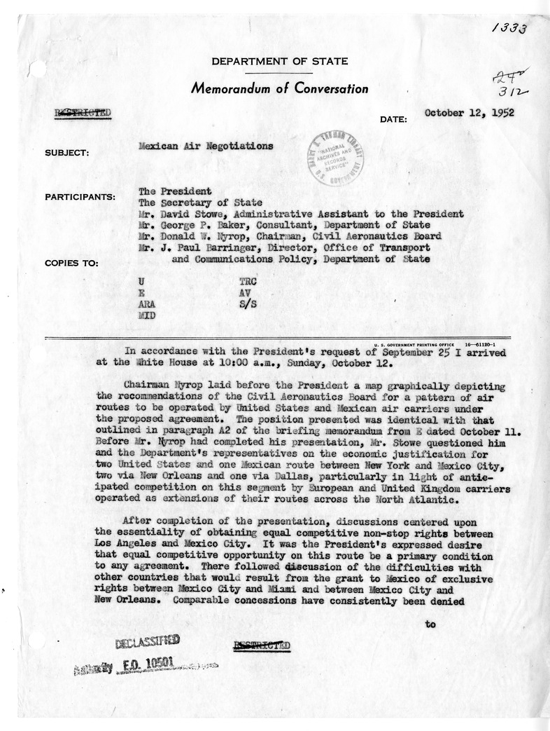 Memoranda of Conversation with President Harry S. Truman, David Stowe, George P. Baker, Donald W. Nyrop, and J. Paul Barringer