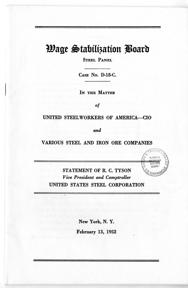 Wage Stabilization Board, Steel Panel, Case Number D-18-C, Statement of R. C. Tyson, Vice President and Comptroller, United States Steel Corporation