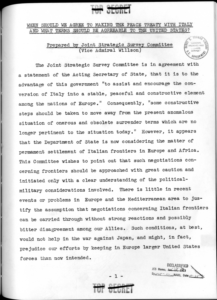 THE BERLIN CONFERENCE - Comments and Recommendations from the Joint Chiefs of Staff - When Should We Agree to Making the Peace Treaty with Italy and What Terms Should Be Agreeable to the United States?