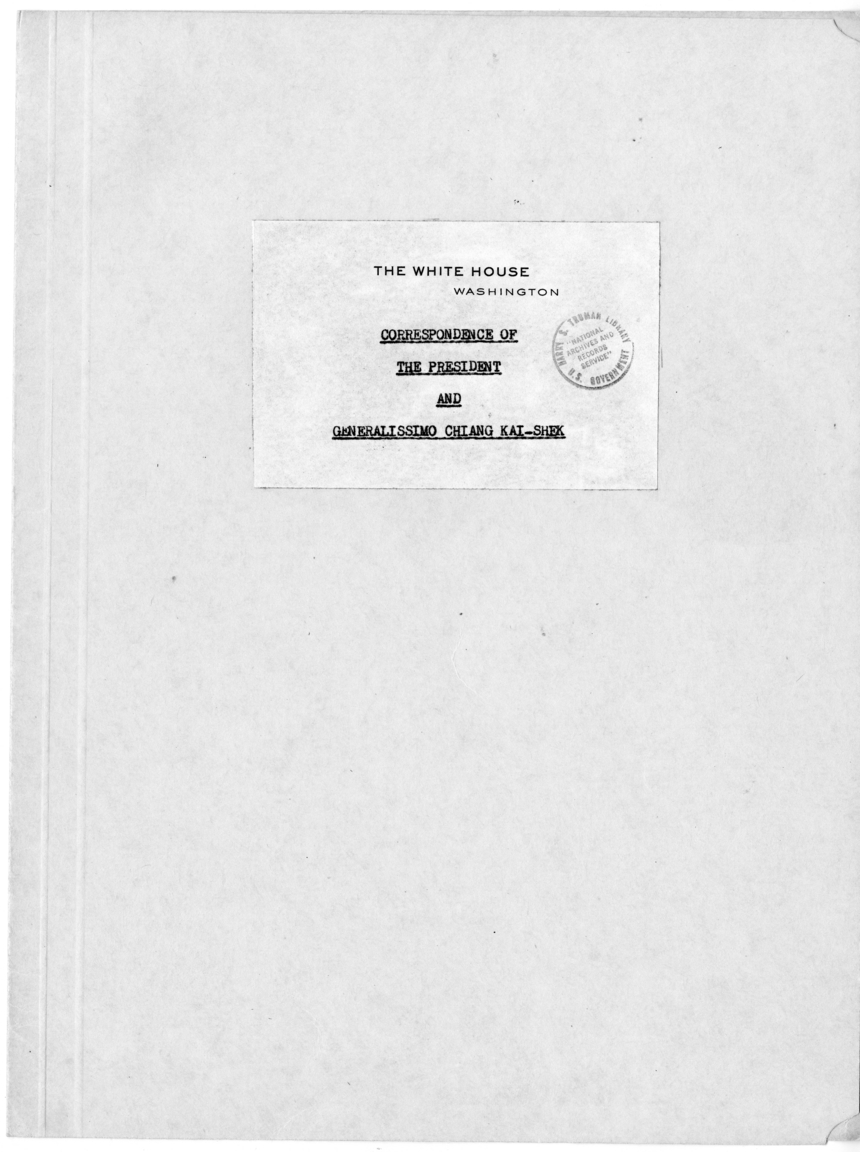 File Unit List - Correspondence of the President and Generalissimo Chiang Kai-Shek