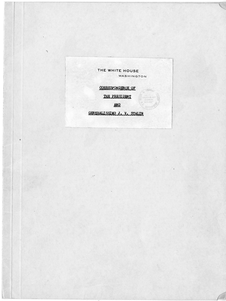 File Unit List - Correspondence of the President and Generalissimo J. V. Stalin