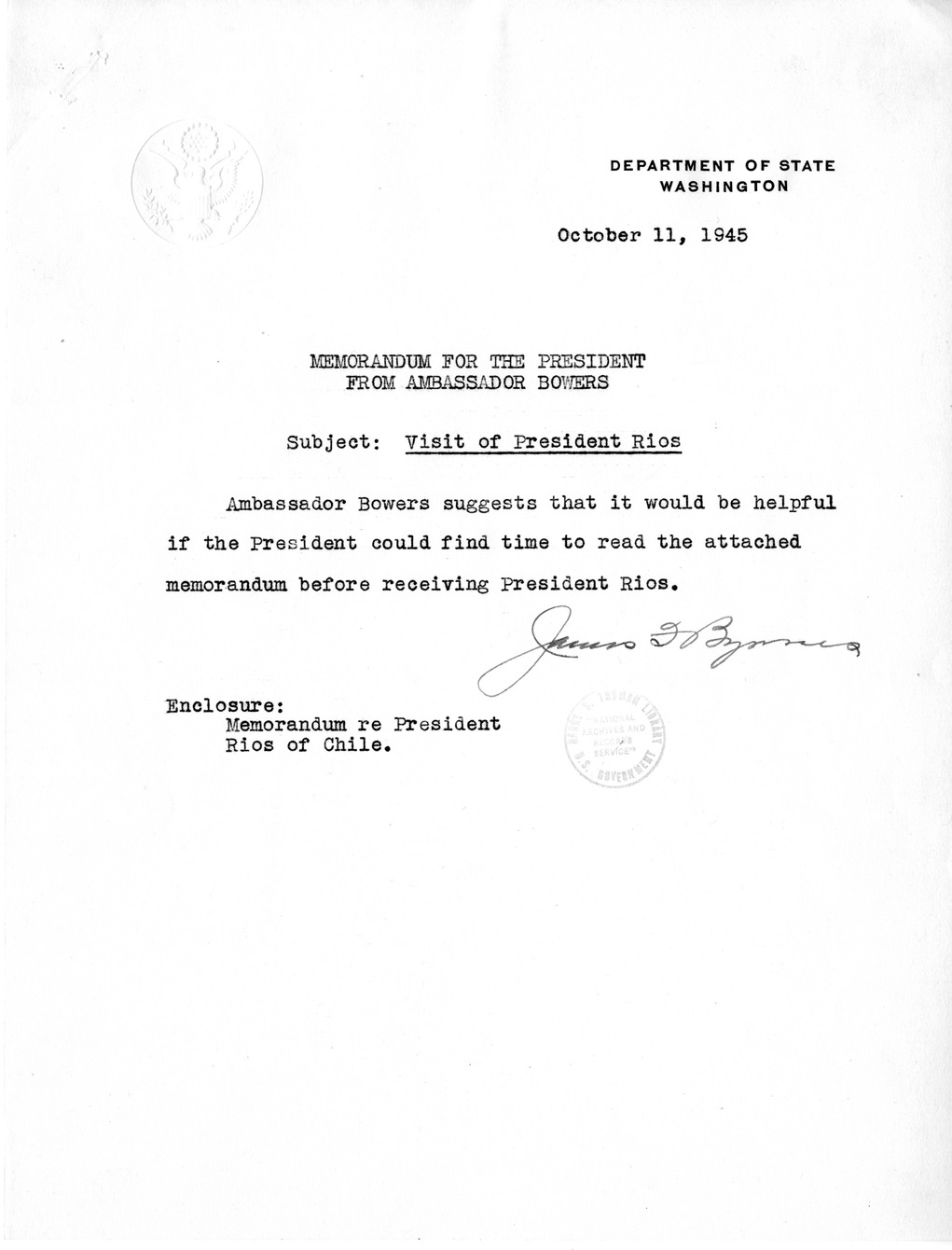 Memorandum from Secretary of States James Byrnes to President Harry S. Truman, with Attachment from Claude Bowers