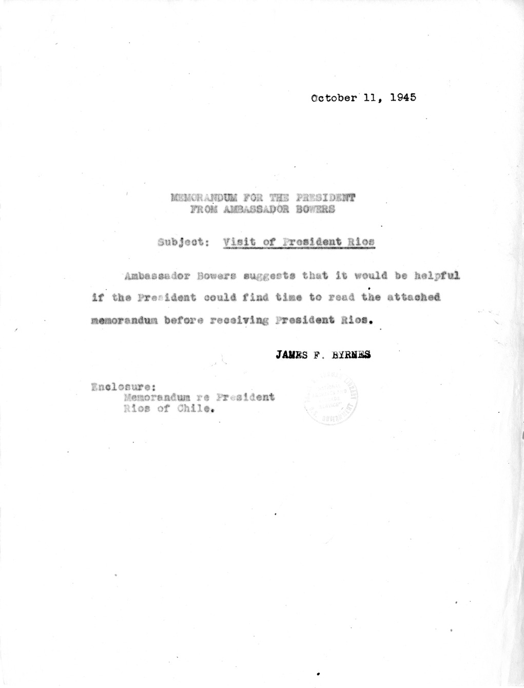 Memorandum from Secretary of States James Byrnes to President Harry S. Truman, with Attachment from Claude Bowers