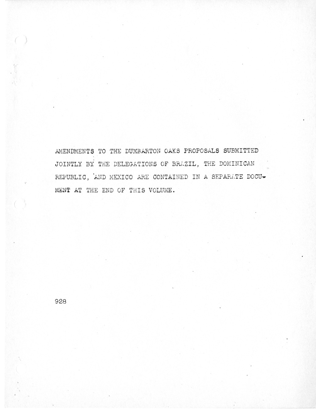 Report, Comments and Proposed Amendments Concerning the Dumbarton Oaks Proposals, Submitted by the Delegations to the United Nations Conference on International Organization