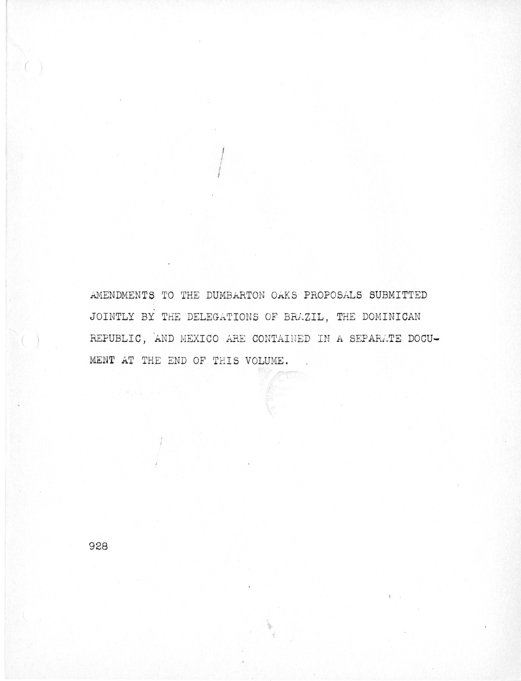 Report, Comments and Proposed Amendments Concerning the Dumbarton Oaks Proposals, Submitted by the Delegations to the United Nations Conference on International Organization