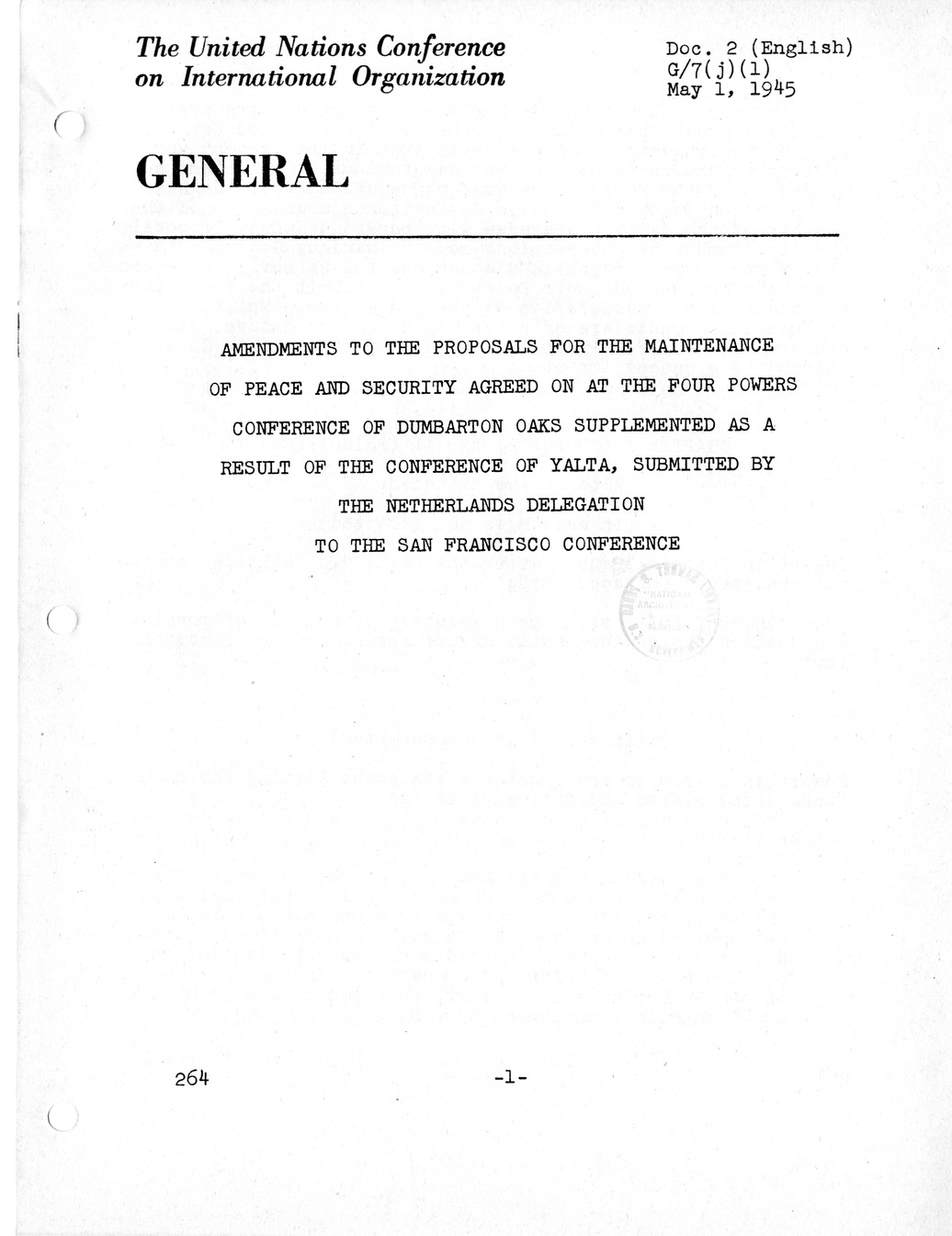 Report, Comments and Proposed Amendments Concerning the Dumbarton Oaks Proposals, Submitted by the Delegations to the United Nations Conference on International Organization