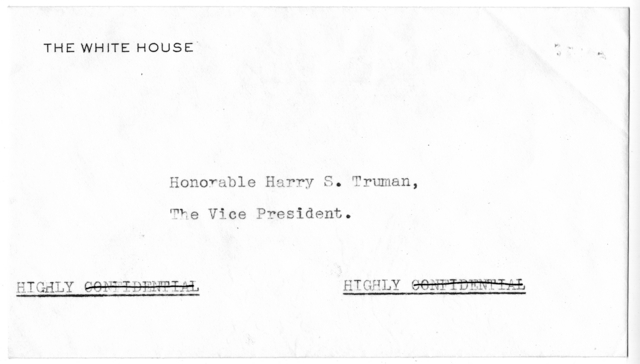 Memorandum from President Franklin D. Roosevelt to Vice President Harry S. Truman