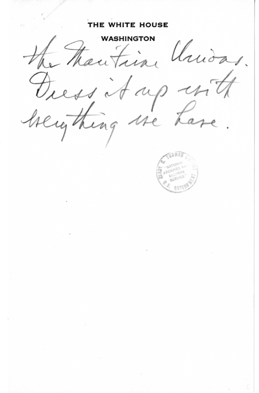 Longhand Note of President Harry S. Truman