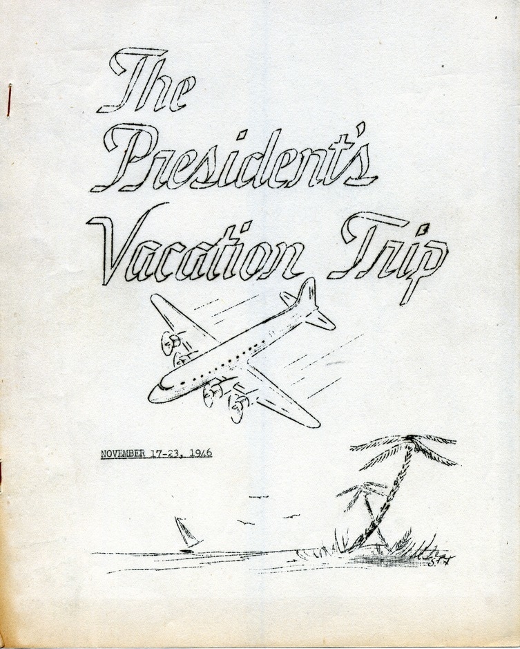 Log of President Harry S. Truman's First Vacation to Key West, Florida
