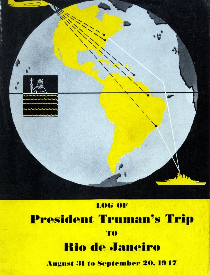 Log of President Harry S. Truman's Trip to Rio de Janeiro, Brazil