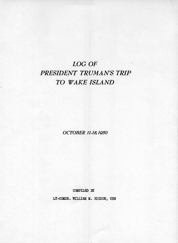 Log of President Harry S. Truman's Trip to Wake Island