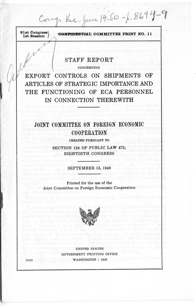 Staff Report Concerning Export Controls on Shipments of Articles of Strategic Importance and the Functioning of ECA Personnel in Connection Therewith - Joint Committee on Foreign Economic Cooperation Created Pursuant to Section 124 of Public Law 472, Eightieth Congress