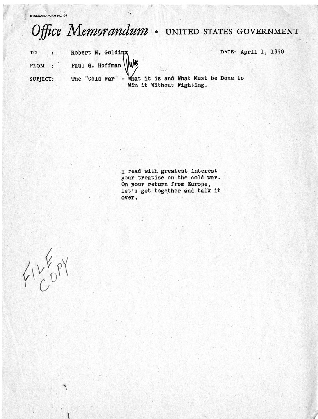 Memorandum from Paul G. Hoffman to Robert N. Golding with Attached Draft of Report, The "Cold War" - What it is and What Must Be Done to Win it Without Fighting