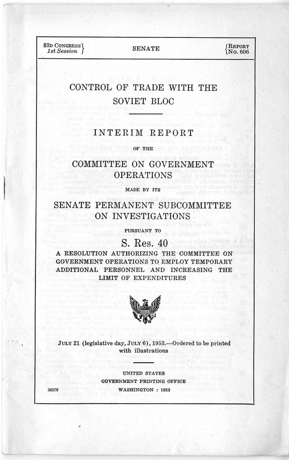 Report Number 606, Control of Trade with the Soviet Bloc - Interim Report of the Committee on Government Operations Made by the Senate Permanent Subcommittee on Investigations