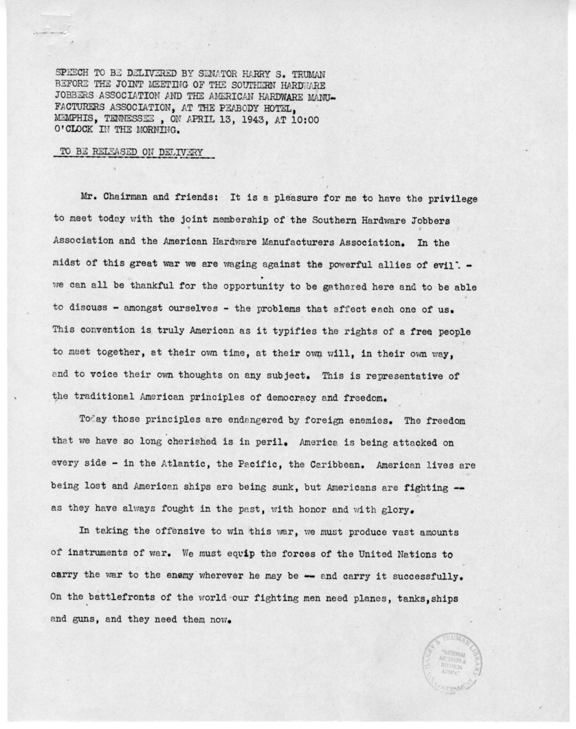 Speech of Senator Harry S. Truman Before the Southern Hardware Jobbers Association and the American Hardware Manufactures Association at Memphis, Tennessee