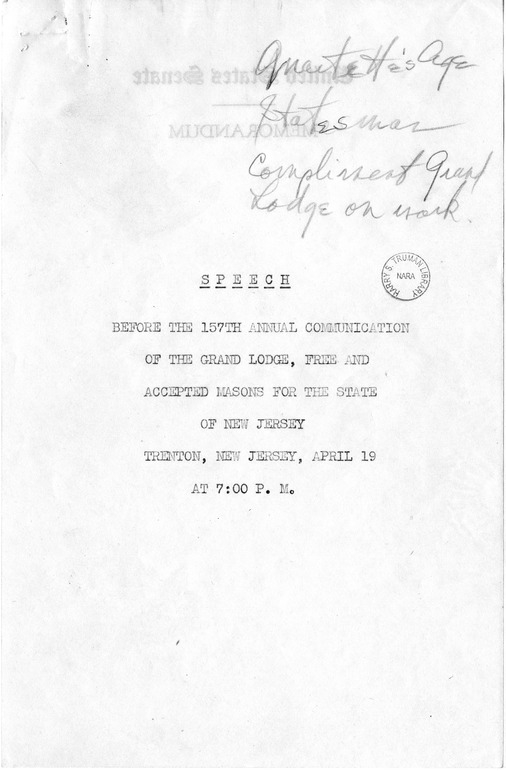 Fragment of Speech of Senator Harry S. Truman Before the 157th Annual Communication of the Grand Lodge, Free and Accepted Masons for the State of New Jersey, Trenton, New Jersey