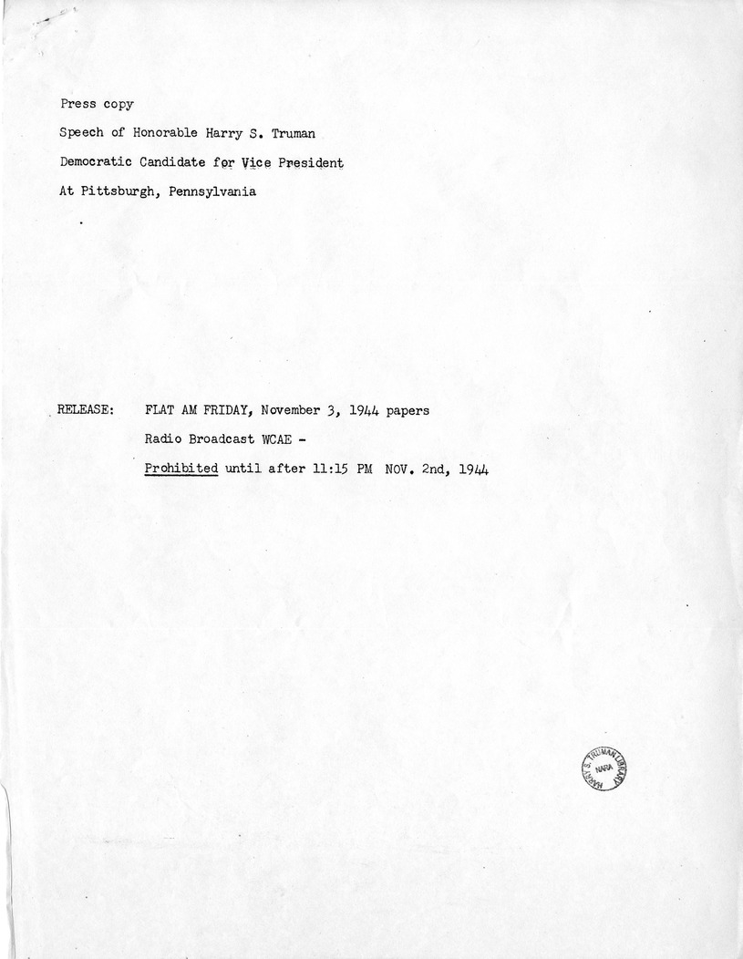 Press Release of Speech of Senator Harry S. Truman, Democratic Candidate for Vice President, at Pittsburgh. Pennsylvania