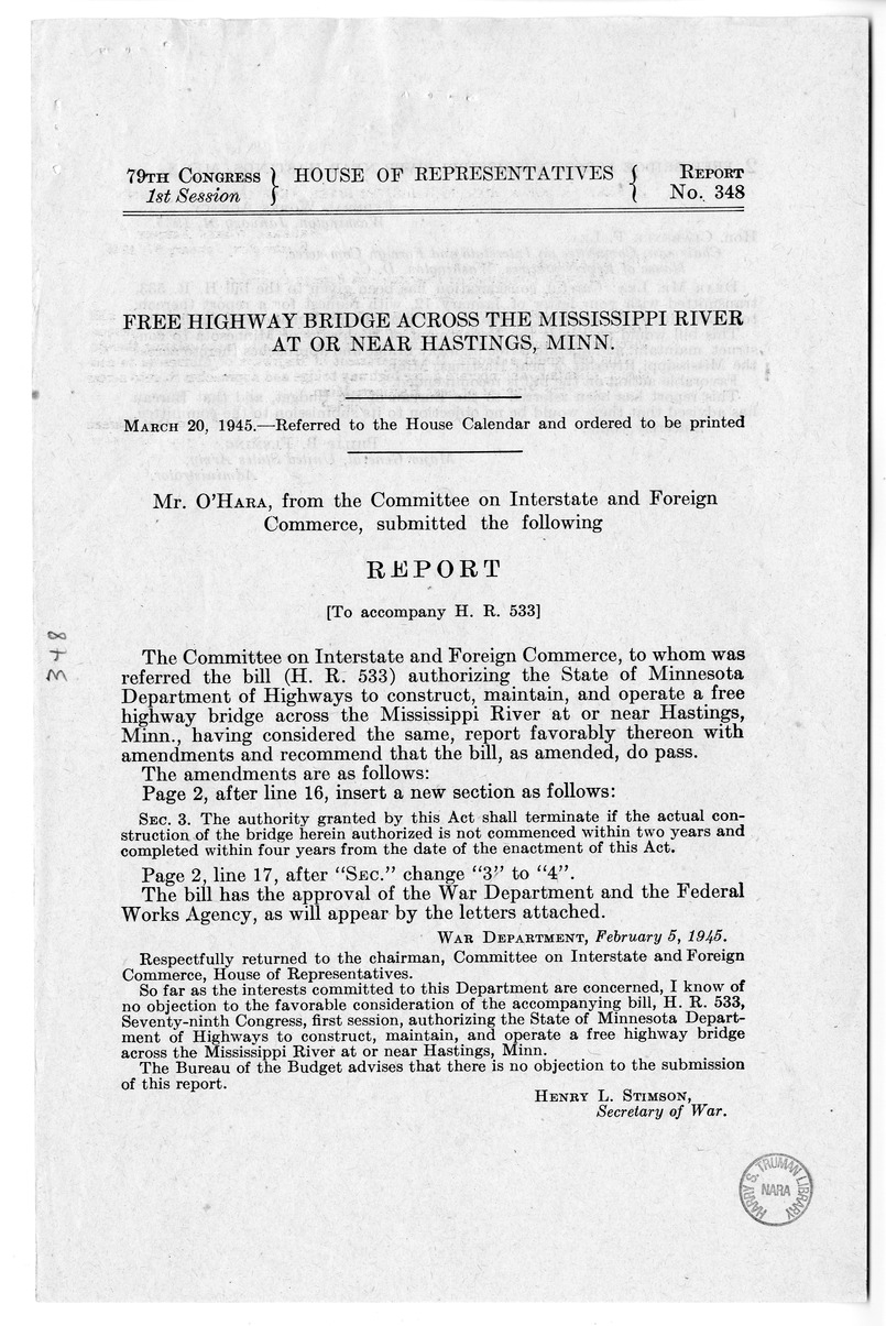 Memorandum from Frederick J. Bailey to M. C. Latta, H. R. 533, Authorizing the State of Minnesota Department of Highway to Construct, Maintain, and Operate a Free Highway Bridge Over the Mississippi River Near Hastings, Minnesota, with Attachments