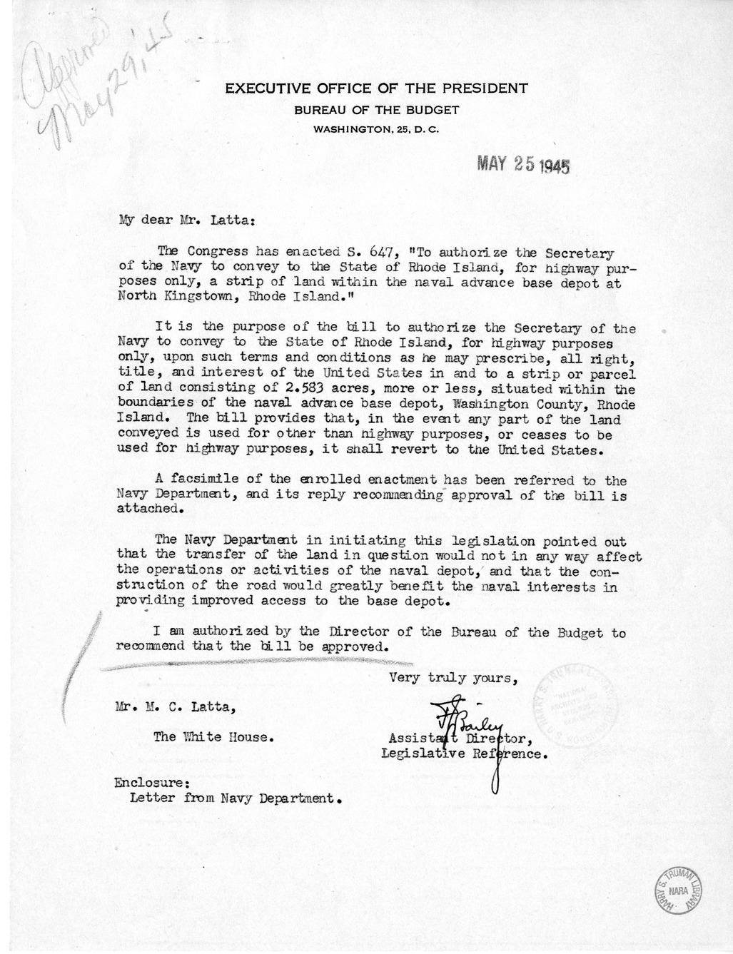 Memorandum from Frederick J. Bailey to M. C. Latta, S. 647, To Authorize the Secretary of the Navy to convey to the State of Rhode Island a Strip of Land Within the Naval Base Depot at North Kingstown Rhode Island, with Attachments