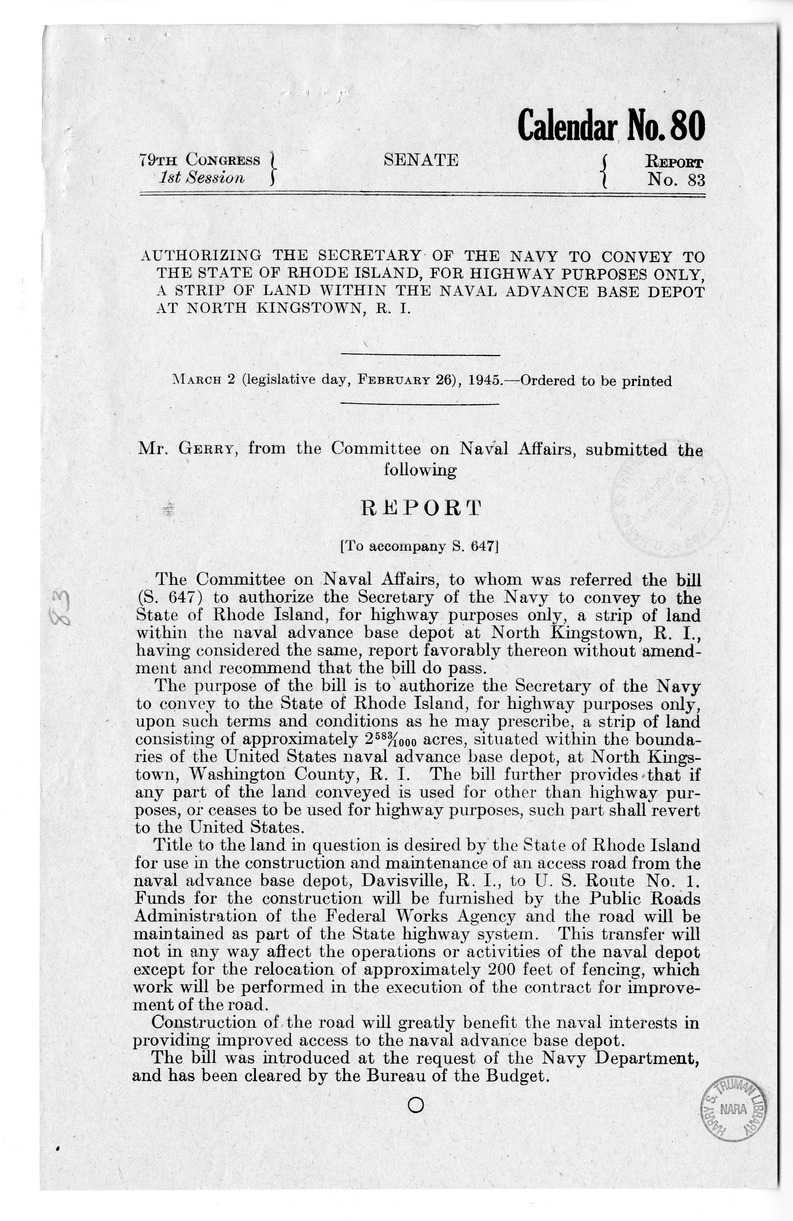 Memorandum from Frederick J. Bailey to M. C. Latta, S. 647, To Authorize the Secretary of the Navy to convey to the State of Rhode Island a Strip of Land Within the Naval Base Depot at North Kingstown Rhode Island, with Attachments