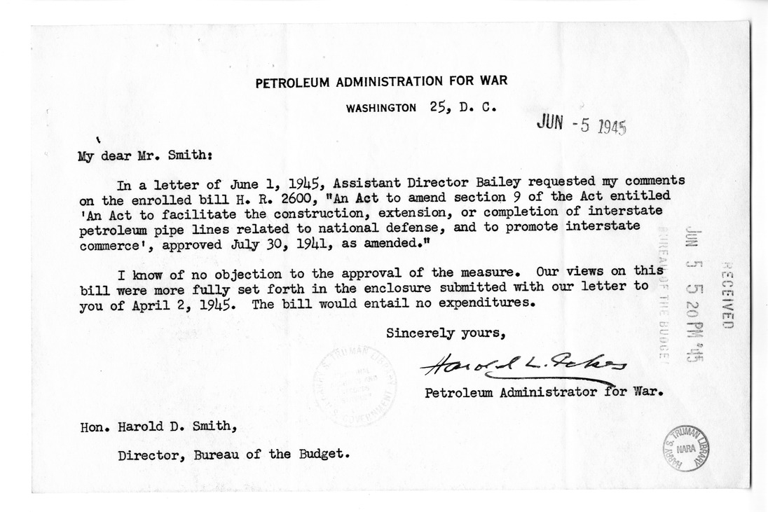 Memorandum from Harold D. Smith to M. C. Latta, H.R. 2600, To An Act to Facilitate the Construction, Extension, or Completion of Interstate Petroleum Pipe Lines Related to National Defense, and to Promote Interstate Commerce, with Attachments