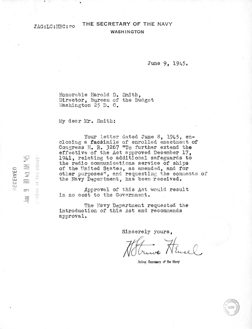 Memorandum from Harold D. Smith to M. C. Latta, H.R. 3267, To Further Extend the Effectiveness of the Act Approved December 17, 1941, Relating to Additional Safeguards to the Radio Communications Service of Ships of the United States as Amended, with Atta