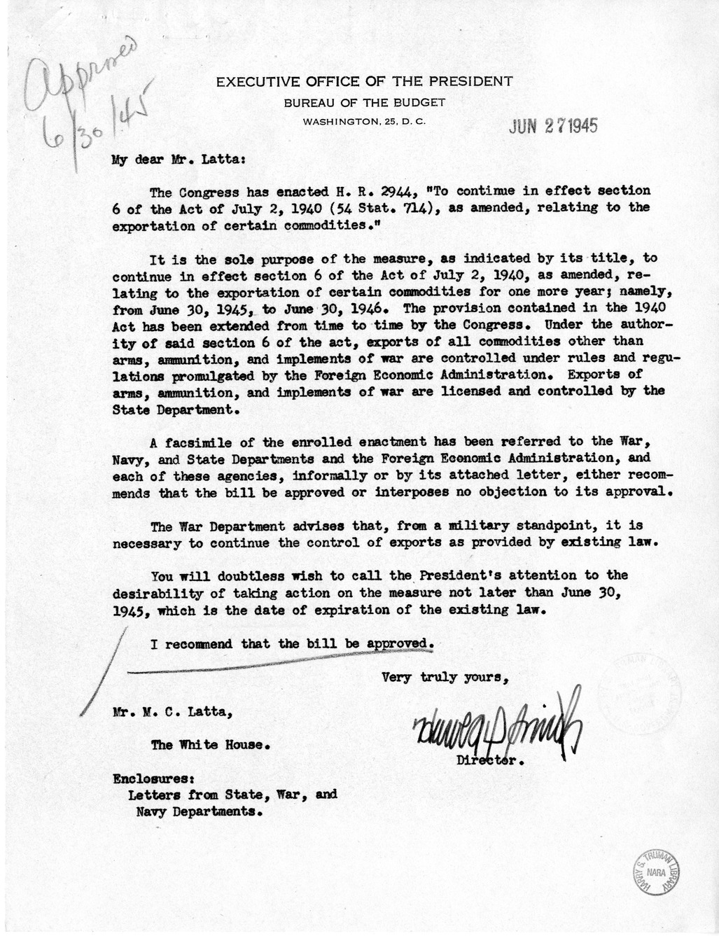 Memorandum from Harold D. Smith to M. C. Latta, H.R. 2944, To Continue in Effect Section 6 of the Act of July 2, 1940 (54 Stat. 714), as Amended, Relating to the Exportation of Certain Commodities, with Attachments