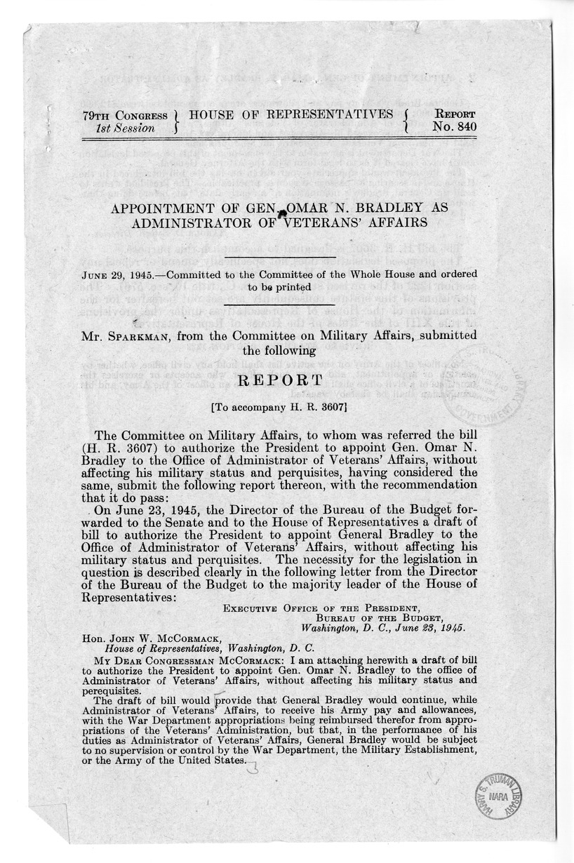 Memorandum from Frederick Bailey to M. C. Latta, H.R. 3607, To Authorize the President to Appoint General Omar N. Bradley to the Office of Administrator of Veterans' Affairs, Without Affecting His Military Status and Perquisites. with Attachments