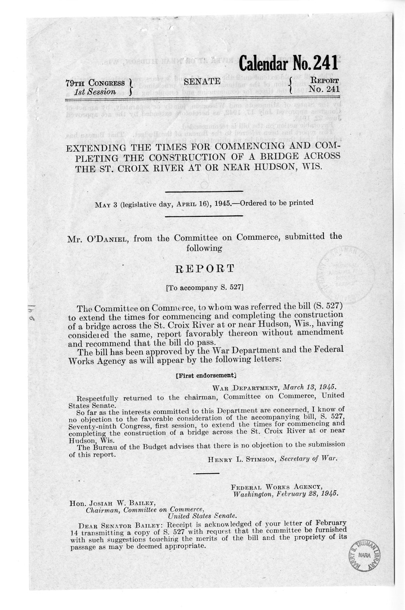 Memorandum from Frederick Bailey to M. C. Latta, S. 527, To Extend the Times for Commencing and Completing the Construction of a Bridge Across the Saint Croix River at or Near Hudson, Wisconsin, with Attachments