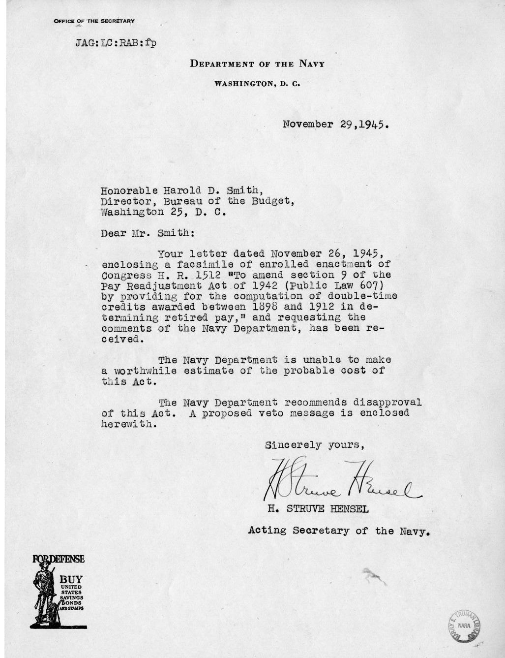 Memorandum from Harold D. Smith to M. C. Latta, H.R. 1512, To Amend Section 9 of the Pay Readjustment Act of 1942 (Public Law 607) by Providing for the Computation of Double-Time Credits Awarded Between 1898 and 1912 in Determining Retired Pay, with Attachments