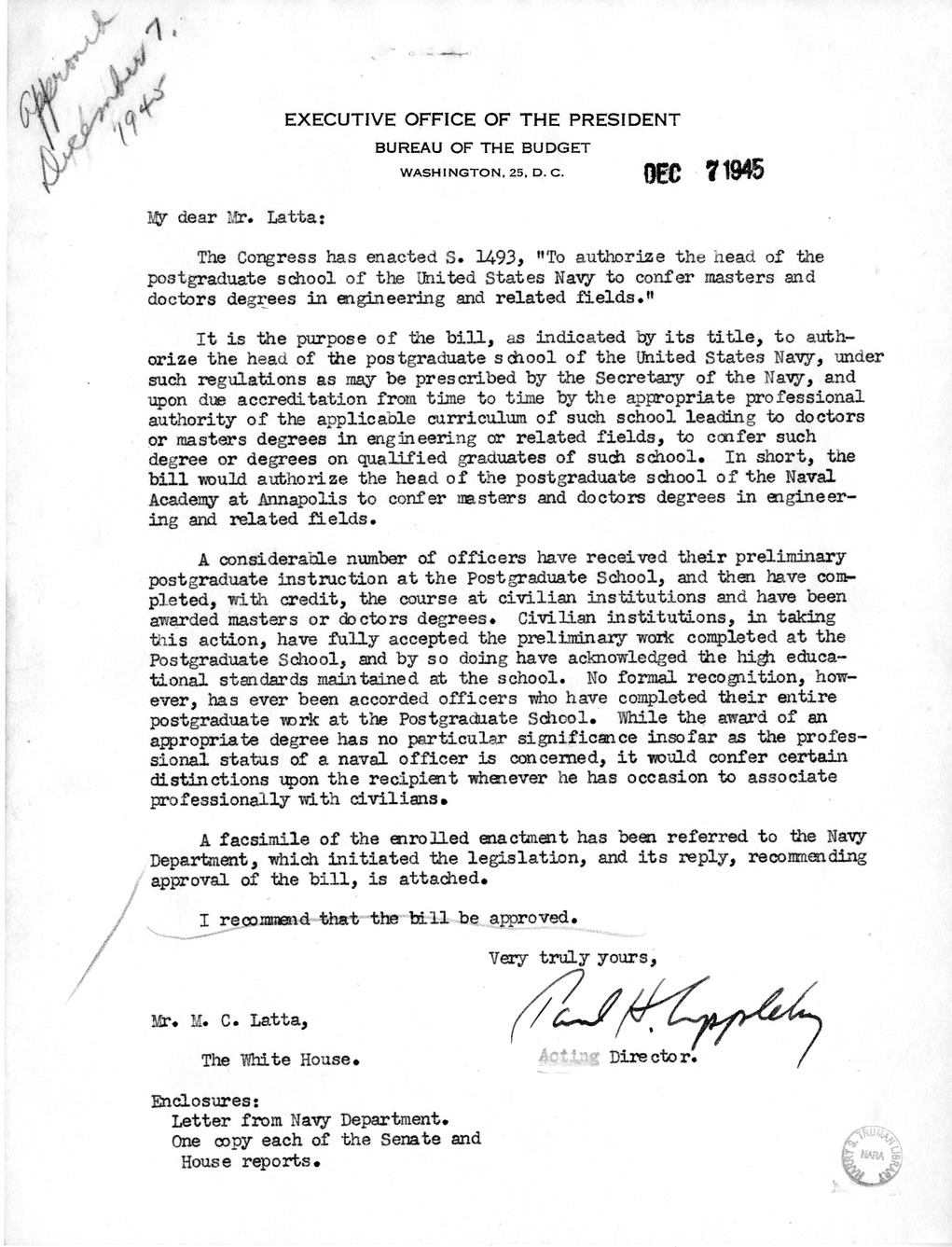 Memorandum from Paul H. Appleby to M. C. Latta, S. 1493, To Authorize the Head of the Postgraduate School of the United States Navy to Confer Masters and Doctors Degrees in Engineering and Related Fields, with Attachments