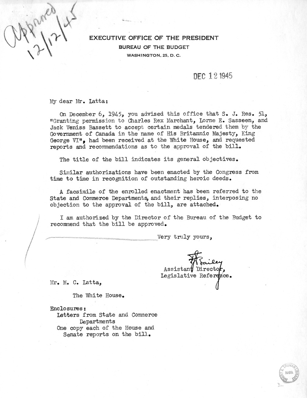 Memorandum from Frederick J. Bailey to M. C. Latta, S.J. Res. 51, Granting Permission to Charles Rex Marchant, Lorne E. Sasseen, and Jack Vaniss Sassett to Accept Certain Medals Tendered Them by the Government of Canada in the Name of His Britannic Majesty, King George VI, with Attachments