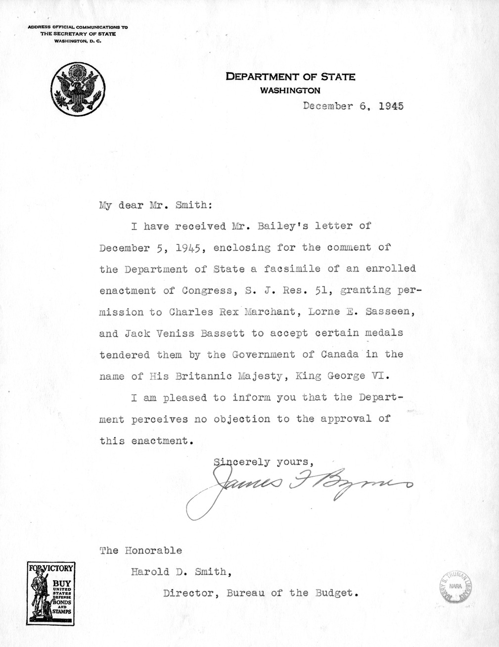 Memorandum from Frederick J. Bailey to M. C. Latta, S.J. Res. 51, Granting Permission to Charles Rex Marchant, Lorne E. Sasseen, and Jack Vaniss Sassett to Accept Certain Medals Tendered Them by the Government of Canada in the Name of His Britannic Majesty, King George VI, with Attachments