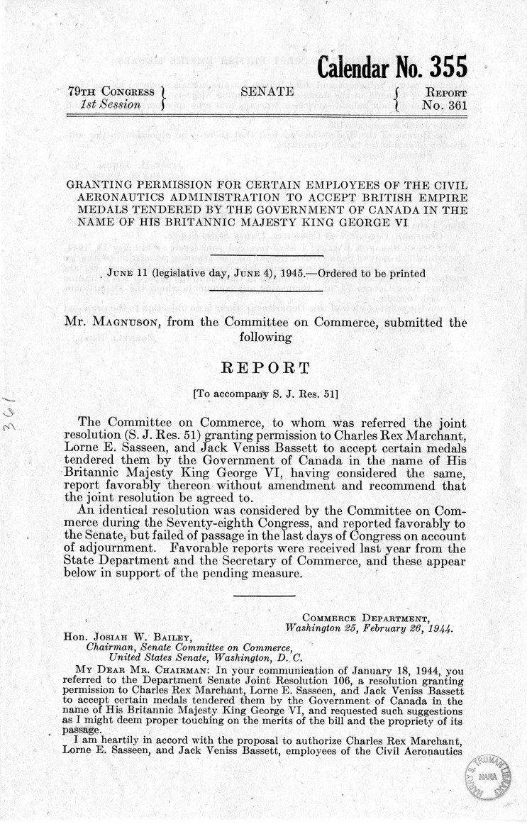 Memorandum from Frederick J. Bailey to M. C. Latta, S.J. Res. 51, Granting Permission to Charles Rex Marchant, Lorne E. Sasseen, and Jack Vaniss Sassett to Accept Certain Medals Tendered Them by the Government of Canada in the Name of His Britannic Majesty, King George VI, with Attachments