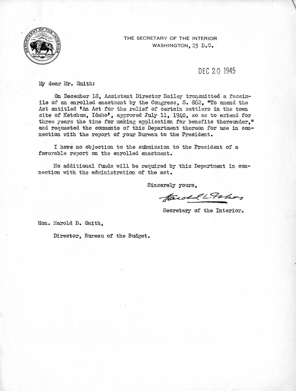 Memorandum from Frederick J. Bailey to M. C. Latta, S. 862, To Amend an Act for the Relief of Certain Settlers in the Town Site of Ketchum, Idaho, Approved July, 11, 1940, so as to Extend for Three Years the Time for Making Application for Benefits Thereunder, with Attachments