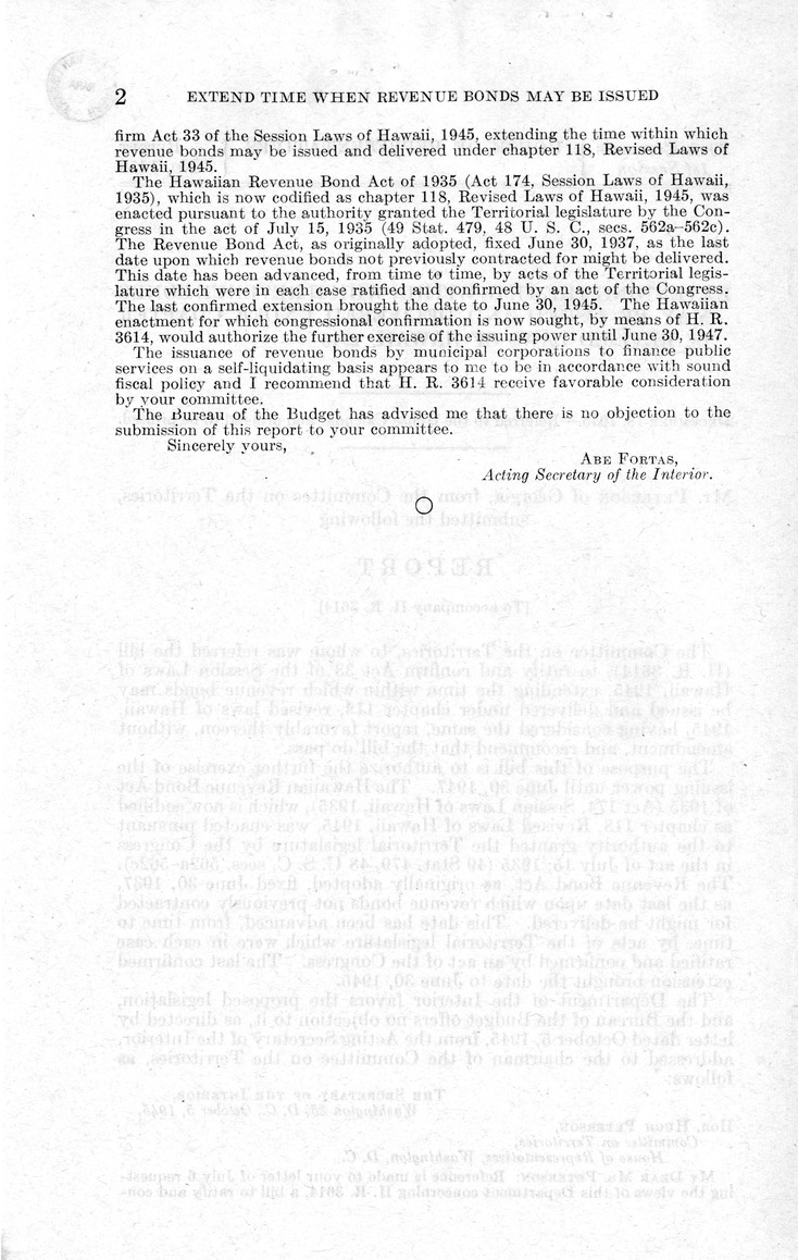 Memorandum from Frederick J. Bailey to M. C. Latta, H. R. 3614, To Ratify and Confirm Act 33 of the Session Laws of Hawaii, 1945, Extending the Time Within Which Revenue Bonds May be Issued, and Delivered Under Chapter 118, Revised Laws of Hawaii, 1945, with Attachments