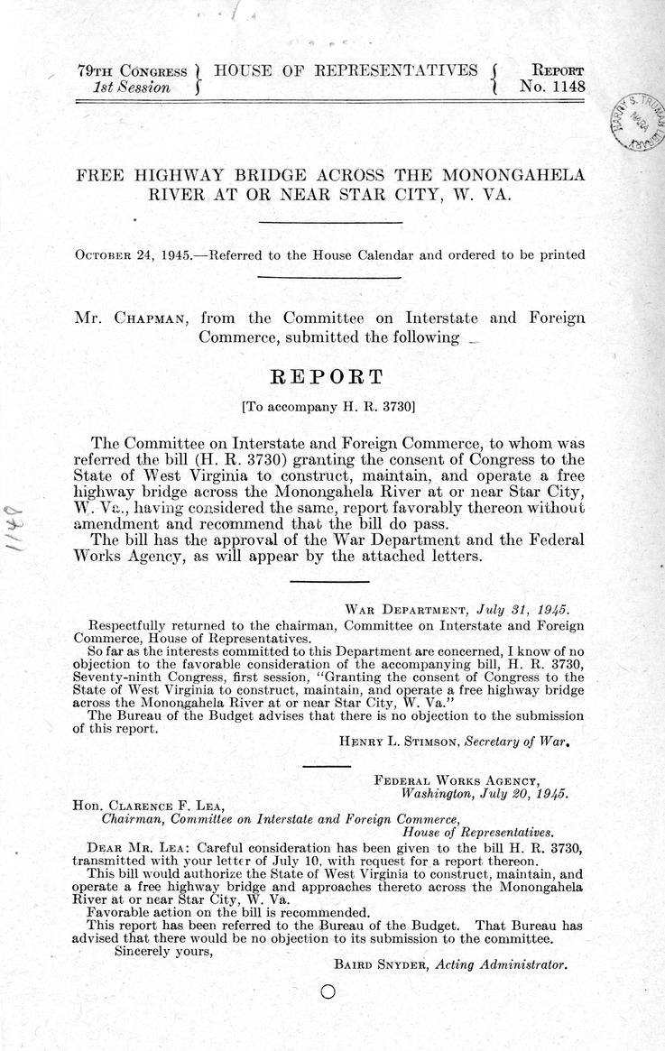 Memorandum from Frederick J. Bailey to M. C. Latta, H. R. 3730, Granting the Consent of Congress to the State of West Virginia to Construct, Maintain, and Operate a Free Highway Bridge Across the Monongahela River at or Near Star City, West Virginia, with Attachments