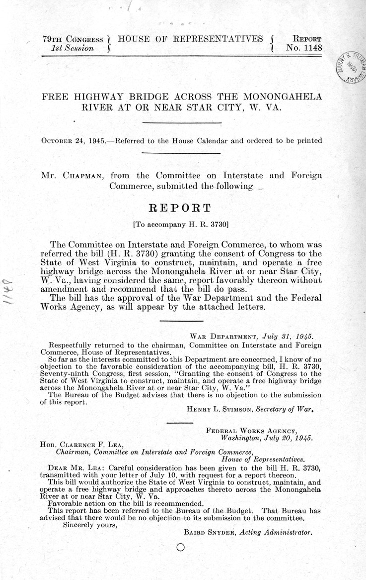 Memorandum from Frederick J. Bailey to M. C. Latta, H. R. 3730, Granting the Consent of Congress to the State of West Virginia to Construct, Maintain, and Operate a Free Highway Bridge Across the Monongahela River at or Near Star City, West Virginia, with Attachments