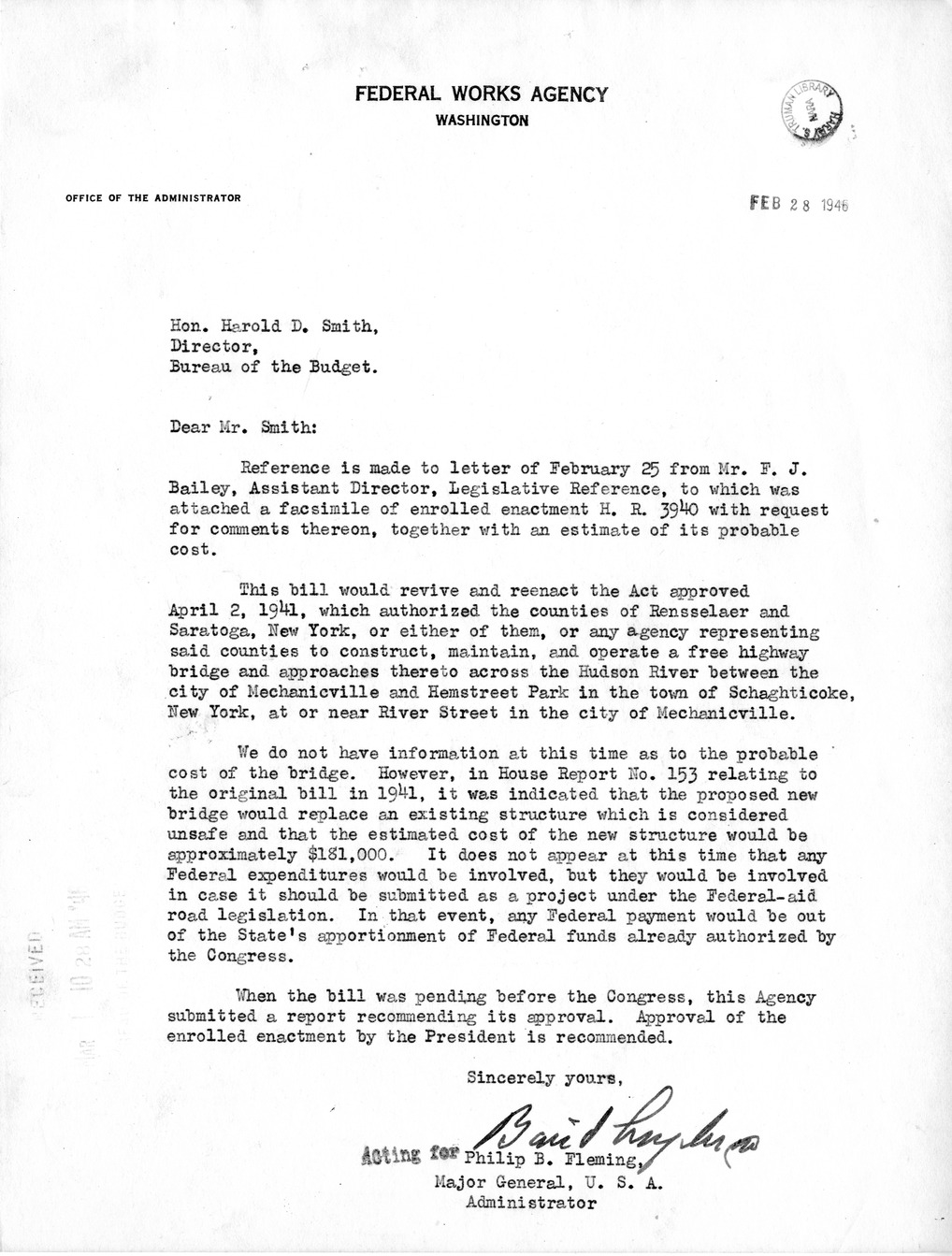 Memorandum from Frederick J. Bailey to M. C. Latta, H. R. 3940, To Review and Reenact the Act entitled 'An Act Granting the Consent of Congress to Rensselaer and Saratoga Counties, New York, or to Either of Them, or Any Agency Representing Said Counties, to Construct, Maintain, and Operate a Free Highway Bridge Across the Hudson River Between the City of Mechanicsville and Hemstreet Park in the Town of Schaghticoke, New York', Approved April 2, 1941, with Attachments