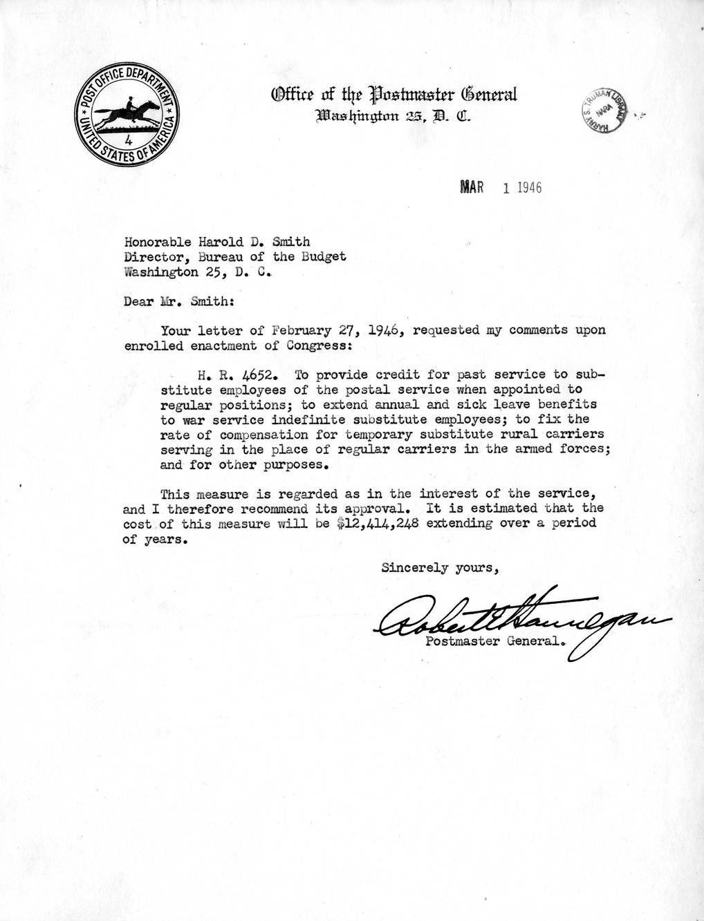 Memorandum from Paul H. Appleby to M. C. Latta, H. R. 4652, To Provide Credit for Past Service to Substitute Employees of the Postal Service When Appointed to Regular Positions; To Extend Annual and Sick Leave Benefits to War Service Indefinite Service Employees; to Fix the Rate of Compensation for Temporary Service Rural Carriers Serving in the Place of Regular Carriers in the Armed Forces, with Attachments