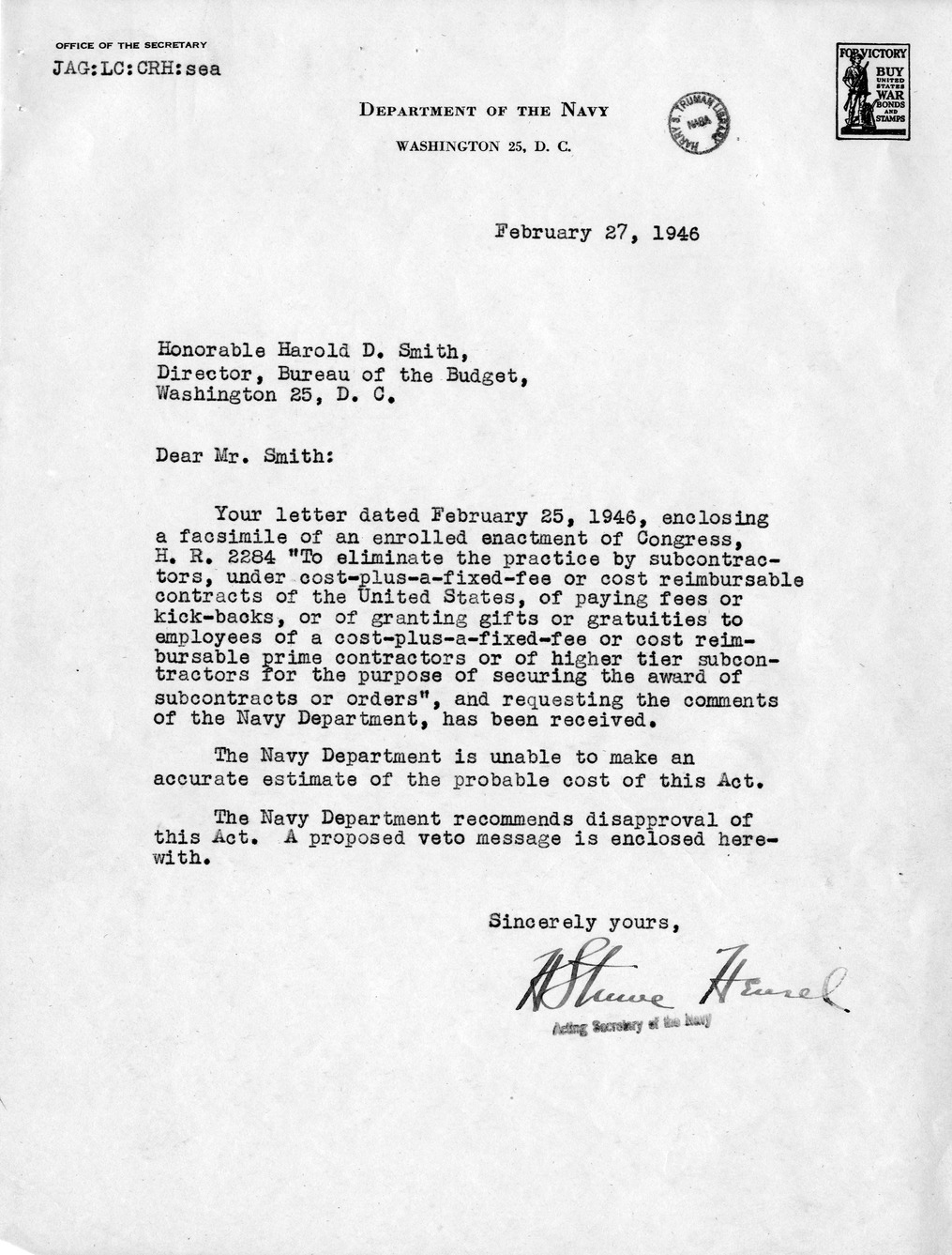 Memorandum from Harold D. Smith to M. C. Latta, H. R. 2284, To Eliminate the Practice by Subcontractors, Under Cost-Plus-a-Fixed-Fee or Cost Reimbursable Contracts of the United States, of Paying Fees or Kickbacks, with Attachments