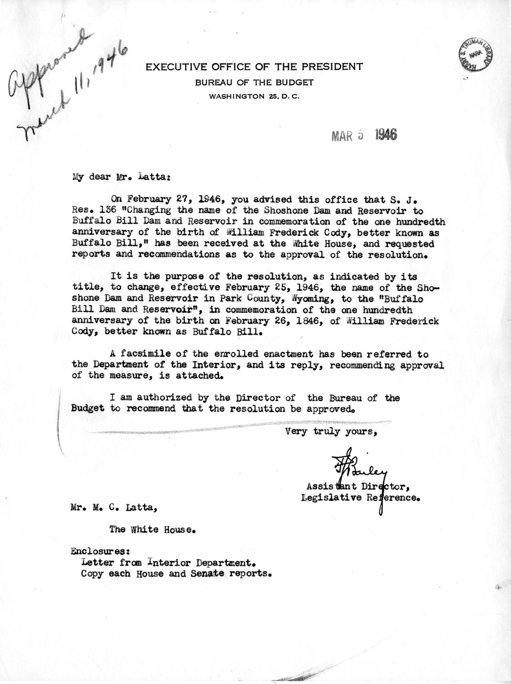 Memorandum from Frederick J. Bailey to M. C. Latta, S. J. Res. 136, Changing the Name of the Shoshone Dam and Reservoir to Buffalo Bill Dam and Reservoir in Commemoration of the One Hundredth Anniversary of the Birth of William Frederick Cody, Better Known as Buffalo Bill, with Attachments