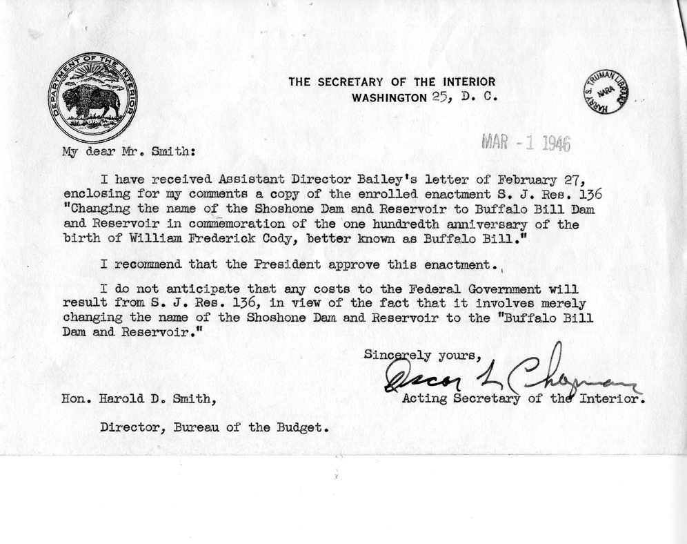 Memorandum from Frederick J. Bailey to M. C. Latta, S. J. Res. 136, Changing the Name of the Shoshone Dam and Reservoir to Buffalo Bill Dam and Reservoir in Commemoration of the One Hundredth Anniversary of the Birth of William Frederick Cody, Better Known as Buffalo Bill, with Attachments